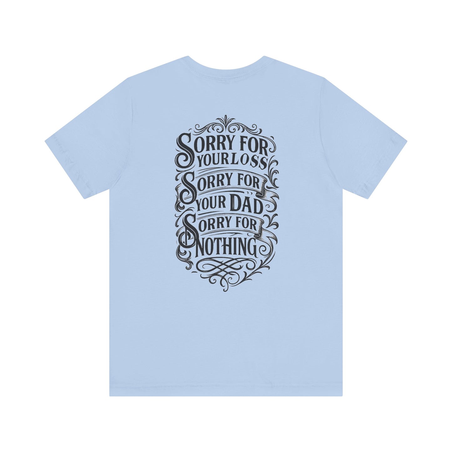 Dead Dads Club Sorry Graphic Tee, Unisex Short Sleeve T-Shirt, Halloween Shirt, Edgy Casual Wear, Alternative Fashion, Fun Gift Idea