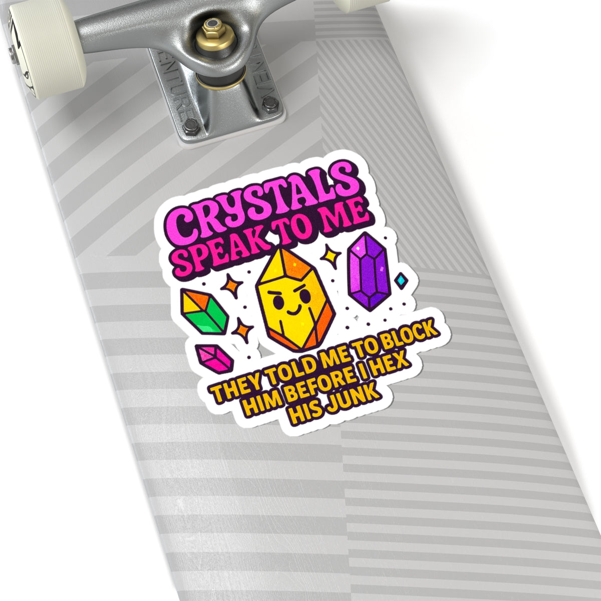 Crystals Speak To Me Kiss-Cut Stickers | Fun Sticker for Laptop, Water Bottle, Scrapbooking, Witchcraft Decor, Gift for Crystal Lovers