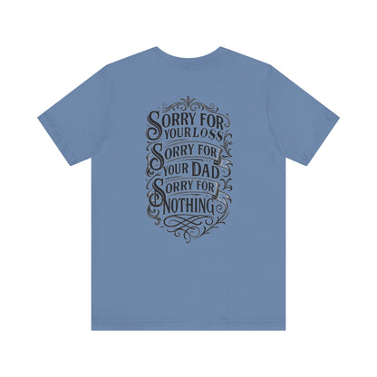 Dead Dads Club Sorry Graphic Tee, Unisex Short Sleeve T-Shirt, Halloween Shirt, Edgy Casual Wear, Alternative Fashion, Fun Gift Idea