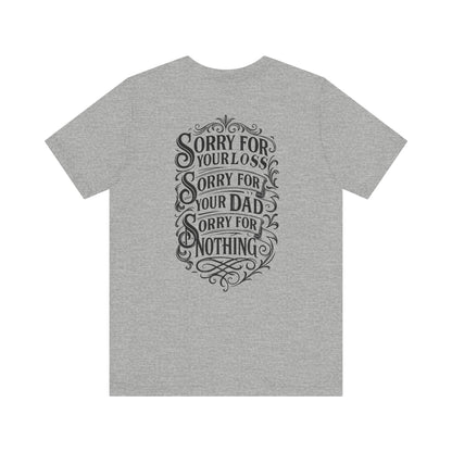 Dead Dads Club Sorry Graphic Tee, Unisex Short Sleeve T-Shirt, Halloween Shirt, Edgy Casual Wear, Alternative Fashion, Fun Gift Idea