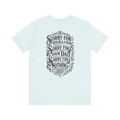 Dead Dads Club Sorry Graphic Tee, Unisex Short Sleeve T-Shirt, Halloween Shirt, Edgy Casual Wear, Alternative Fashion, Fun Gift Idea