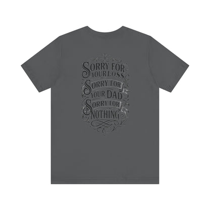 Dead Dads Club Sorry Graphic Tee, Unisex Short Sleeve T-Shirt, Halloween Shirt, Edgy Casual Wear, Alternative Fashion, Fun Gift Idea