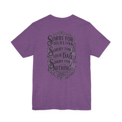 Dead Dads Club Sorry Graphic Tee, Unisex Short Sleeve T-Shirt, Halloween Shirt, Edgy Casual Wear, Alternative Fashion, Fun Gift Idea