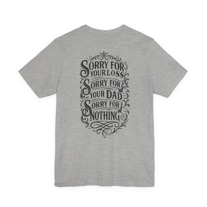 Dead Dads Club Sorry Graphic Tee, Unisex Short Sleeve T-Shirt, Halloween Shirt, Edgy Casual Wear, Alternative Fashion, Fun Gift Idea