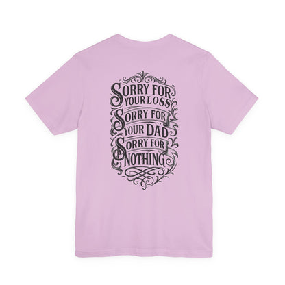 Dead Dads Club Sorry Graphic Tee, Unisex Short Sleeve T-Shirt, Halloween Shirt, Edgy Casual Wear, Alternative Fashion, Fun Gift Idea