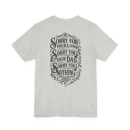 Dead Dads Club Sorry Graphic Tee, Unisex Short Sleeve T-Shirt, Halloween Shirt, Edgy Casual Wear, Alternative Fashion, Fun Gift Idea