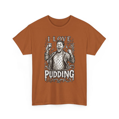 I Love Pudding Couples Shirt Unisex Heavy Cotton Tee, Funny Graphic T-Shirt, Gift for Food Lovers, Casual Wear, Unique Pudding Apparel, Sweet Treat Humor
