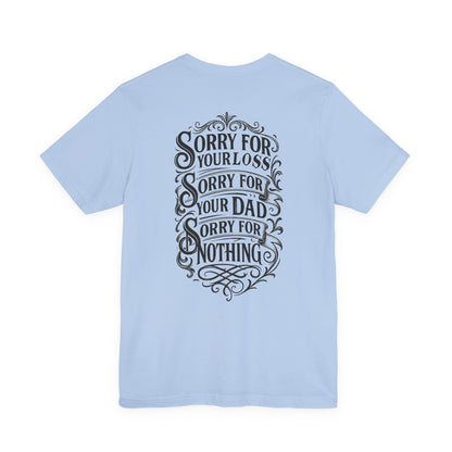 Dead Dads Club Sorry Graphic Tee, Unisex Short Sleeve T-Shirt, Halloween Shirt, Edgy Casual Wear, Alternative Fashion, Fun Gift Idea