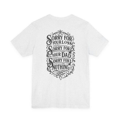 Dead Dads Club Sorry Graphic Tee, Unisex Short Sleeve T-Shirt, Halloween Shirt, Edgy Casual Wear, Alternative Fashion, Fun Gift Idea