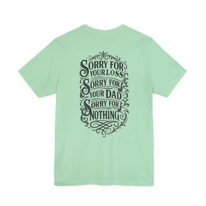 Dead Dads Club Sorry Graphic Tee, Unisex Short Sleeve T-Shirt, Halloween Shirt, Edgy Casual Wear, Alternative Fashion, Fun Gift Idea
