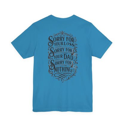 Dead Dads Club Sorry Graphic Tee, Unisex Short Sleeve T-Shirt, Halloween Shirt, Edgy Casual Wear, Alternative Fashion, Fun Gift Idea