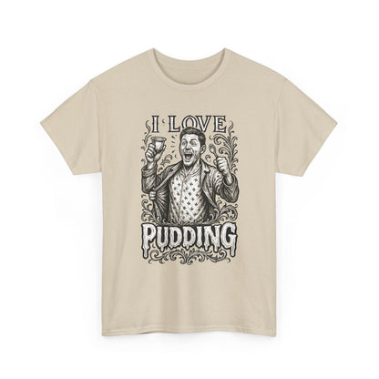I Love Pudding Couples Shirt Unisex Heavy Cotton Tee, Funny Graphic T-Shirt, Gift for Food Lovers, Casual Wear, Unique Pudding Apparel, Sweet Treat Humor