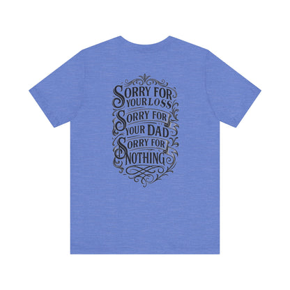 Dead Dads Club Sorry Graphic Tee, Unisex Short Sleeve T-Shirt, Halloween Shirt, Edgy Casual Wear, Alternative Fashion, Fun Gift Idea