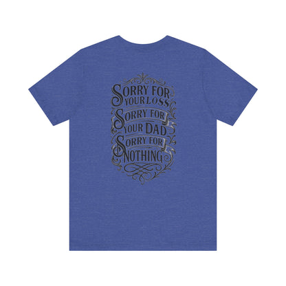 Dead Dads Club Sorry Graphic Tee, Unisex Short Sleeve T-Shirt, Halloween Shirt, Edgy Casual Wear, Alternative Fashion, Fun Gift Idea