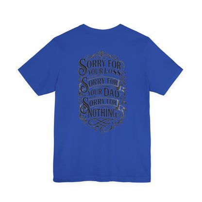 Dead Dads Club Sorry Graphic Tee, Unisex Short Sleeve T-Shirt, Halloween Shirt, Edgy Casual Wear, Alternative Fashion, Fun Gift Idea