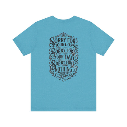 Dead Dads Club Sorry Graphic Tee, Unisex Short Sleeve T-Shirt, Halloween Shirt, Edgy Casual Wear, Alternative Fashion, Fun Gift Idea