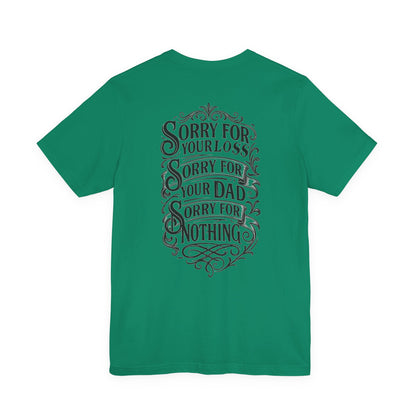 Dead Dads Club Sorry Graphic Tee, Unisex Short Sleeve T-Shirt, Halloween Shirt, Edgy Casual Wear, Alternative Fashion, Fun Gift Idea