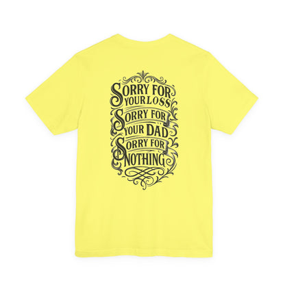 Dead Dads Club Sorry Graphic Tee, Unisex Short Sleeve T-Shirt, Halloween Shirt, Edgy Casual Wear, Alternative Fashion, Fun Gift Idea