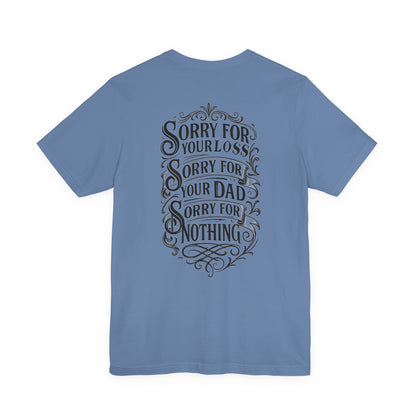 Dead Dads Club Sorry Graphic Tee, Unisex Short Sleeve T-Shirt, Halloween Shirt, Edgy Casual Wear, Alternative Fashion, Fun Gift Idea