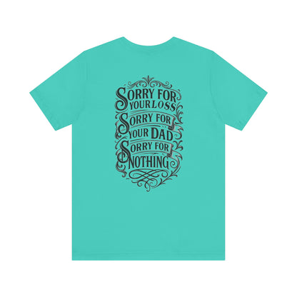 Dead Dads Club Sorry Graphic Tee, Unisex Short Sleeve T-Shirt, Halloween Shirt, Edgy Casual Wear, Alternative Fashion, Fun Gift Idea