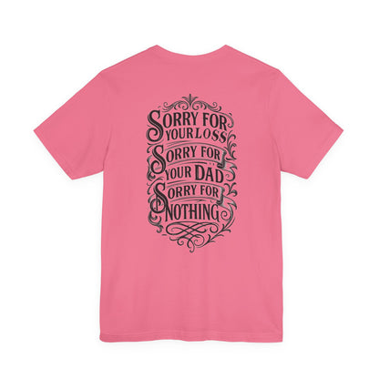 Dead Dads Club Sorry Graphic Tee, Unisex Short Sleeve T-Shirt, Halloween Shirt, Edgy Casual Wear, Alternative Fashion, Fun Gift Idea
