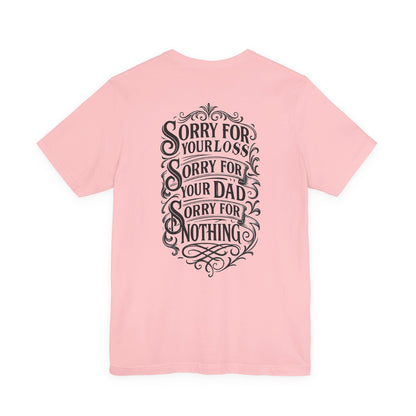 Dead Dads Club Sorry Graphic Tee, Unisex Short Sleeve T-Shirt, Halloween Shirt, Edgy Casual Wear, Alternative Fashion, Fun Gift Idea