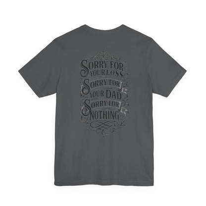 Dead Dads Club Sorry Graphic Tee, Unisex Short Sleeve T-Shirt, Halloween Shirt, Edgy Casual Wear, Alternative Fashion, Fun Gift Idea