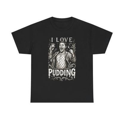 I Love Pudding Couples Shirt Unisex Heavy Cotton Tee, Funny Graphic T-Shirt, Gift for Food Lovers, Casual Wear, Unique Pudding Apparel, Sweet Treat Humor