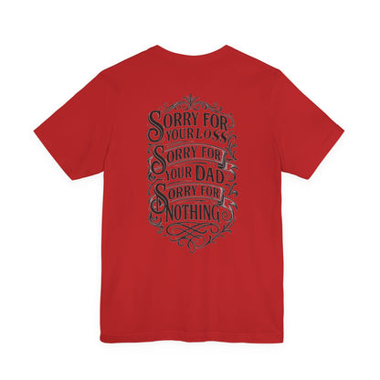 Dead Dads Club Sorry Graphic Tee, Unisex Short Sleeve T-Shirt, Halloween Shirt, Edgy Casual Wear, Alternative Fashion, Fun Gift Idea