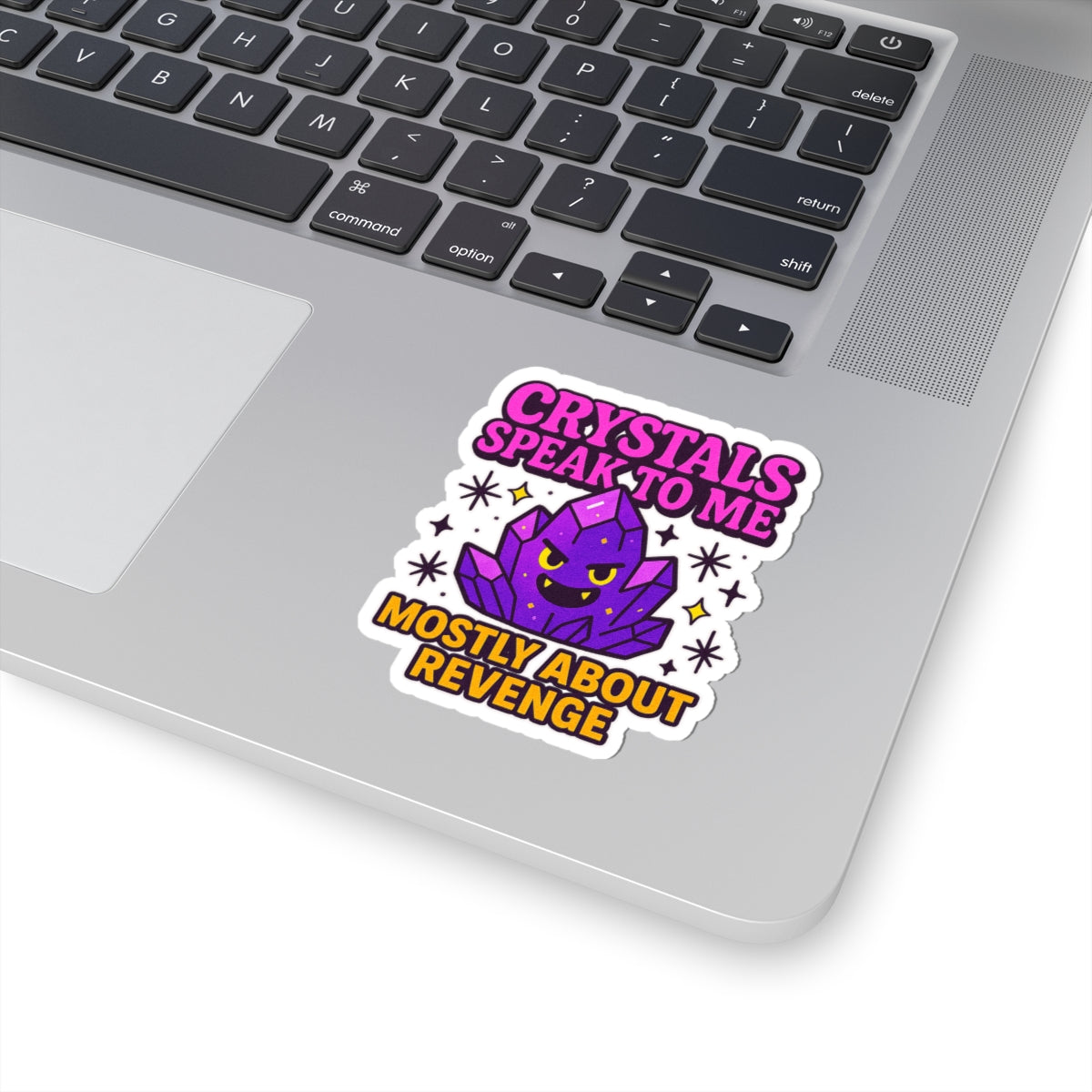 Kiss-Cut Stickers: Crystals Speak to Me, Revenge-themed Decor, Funny Gift for Witchy Aesthetics, Laptop Decorations, Gift for Crystal Lovers